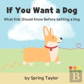 If You Want A Dog