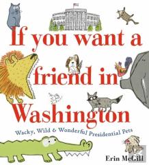 If You Want A Friend In Washington