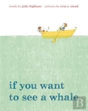 If You Want To See A Whale