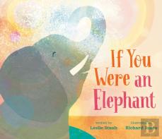 If You Were An Elephant