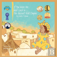 If You Were Me And Lived In...The Ancient Mali Empire