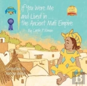 If You Were Me And Lived In...The Ancient Mali Empire