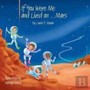If You Were Me And Lived On...Mars