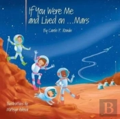 If You Were Me And Lived On...Mars