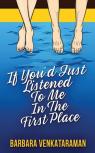 If You'D Just Listened To Me In The First Place...