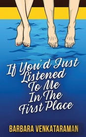 If You'D Just Listened To Me In The First Place...