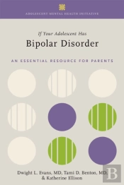 If Your Adolescent Has Bipolar Disorder