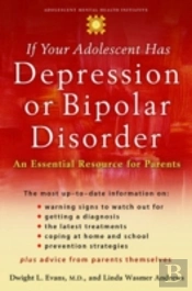 If Your Adolescent Has Depression Or Bipolar Disorder