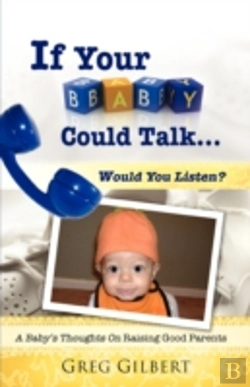 Bertrand.pt - If Your Baby Could Talk.Would You Listen?
