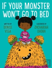 If Your Monster Won'T Go To Bed