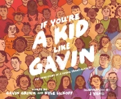 If You'Re A Kid Like Gavin