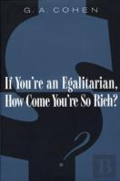 If You'Re An Egalitarian, How Come Youâ€™Re So Rich?