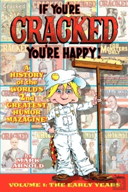 Bertrand.pt - If You'Re Cracked, You'Re Happy: The History Of Cracked Mazagine, Part Won