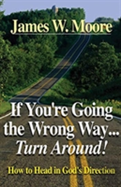 If You'Re Going The Wrong Way...Turn Around