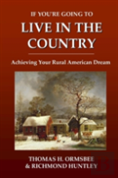 If You'Re Going To Live In The Country: Achieving Your Rural American Dream