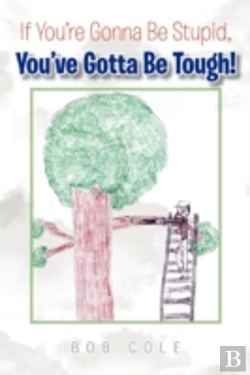 Bertrand.pt - If You'Re Gonna Be Stupid, You'Ve Gotta Be Tough!