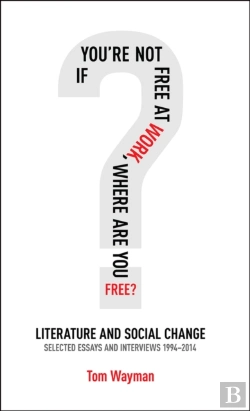 Bertrand.pt - If You'Re Not Free At Work, Where Are You Free