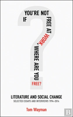 Bertrand.pt - If Youre Not Free At Work, Where Are You Free?