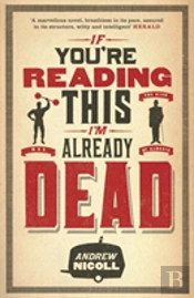 If You'Re Reading This, I'M Already Dead