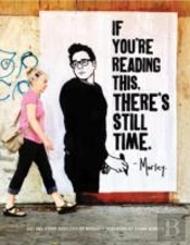 If Youre Reading This Theres Still Time