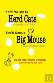 If You'Ve Got To Herd Cats, You'Ll Need A Big Mouse