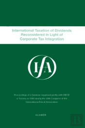 Ifa: International Taxation Of Dividends Reconsidered In Light Of Corporate Tax Integration