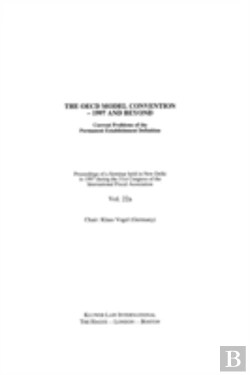 Bertrand.pt - Ifa: The Oecd Model Convention - 1997 And Beyond: Current Problems Of The Permanent Establishment Definition