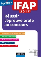 Ifap 2017 ; Réussir L'Épreuve Orale Au Concours Auxiliaire De Puériculture