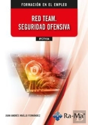 (Ifct154) Red Team. Seguridad Ofensiva