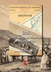 Ifni. Del Tratado Wad-Ras A Su Ocupación