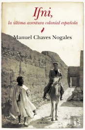 Ifni: La Última Aventura Colonial Española