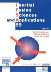 Ifsa 1999 Inertial Fusion Sciences And Applications