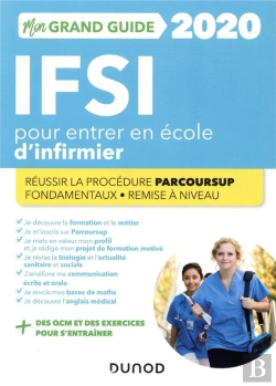 Bertrand.pt - Ifsi 2020 Mon Grand Guide Pour Entrer En Ecole D'Infirmier - Reussir La Procedure Parcoursup + Fonda