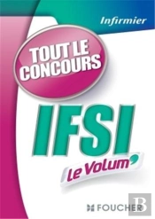 Ifsi ; Tout Le Concours 2013