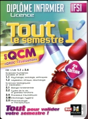 Ifsi Tout Le Semestre 1 En Qcm Et Qroc - Diplome Infirmier - 2e Edition
