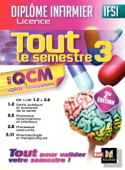 Ifsi Tout Le Semestre 3 En Qcm Et Qroc ; Diplôme Infirmier (2e Édition)