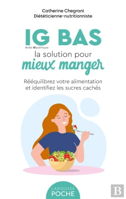 Bertrand.pt - Ig Bas, La Solution Pour Mieux Manger ! - Mangez Mieux Au Quotidien Sans Frustration Ni Contrainte !