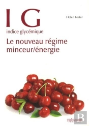 Ig, Indice Glycémique ; Le Nouveau Régime Minceur, Énergie