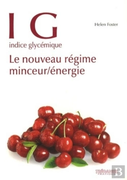 Bertrand.pt - Ig, Indice Glycémique ; Le Nouveau Régime Minceur, Énergie