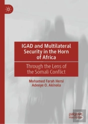 Igad And Multilateral Security In The Horn Of Africa