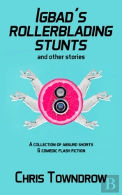 Igbad'S Rollerblading Stunts And Other Stories