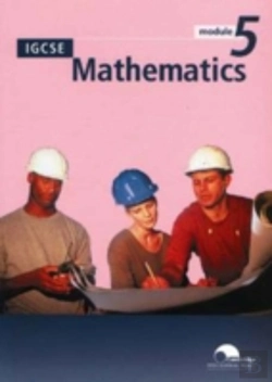 Bertrand.pt - IGCSE MATHEMATICS MODULE 5 (TRIAL EDITION)