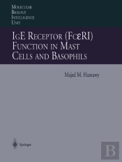 Ige Receptor (Fceri) Function In Mast Cells And Basophils