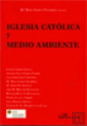 Iglesia Católica Y Medio Ambiente