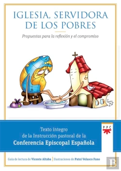 Bertrand.pt - Iglesia, Servidora De Los Pobres: Propuesta Para La Reflexión Y El Compromiso