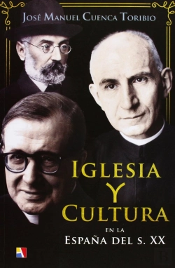 Bertrand.pt - Iglesia Y Cultura En La España Del S. Xx