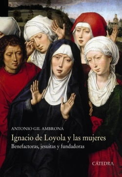 Bertrand.pt - Ignacio De Loyola Y Las Mujeres