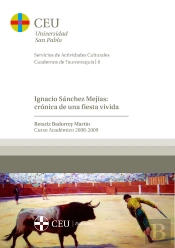 Ignacio Sánchez Mejías: Crónica De Una Fiesta Vivida