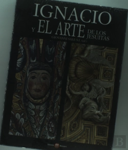 Bertrand.pt - Ignacio Y El Arte De Los Jesuitas