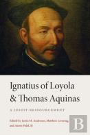 Ignatius Of Loyola And Thomas Aquinas